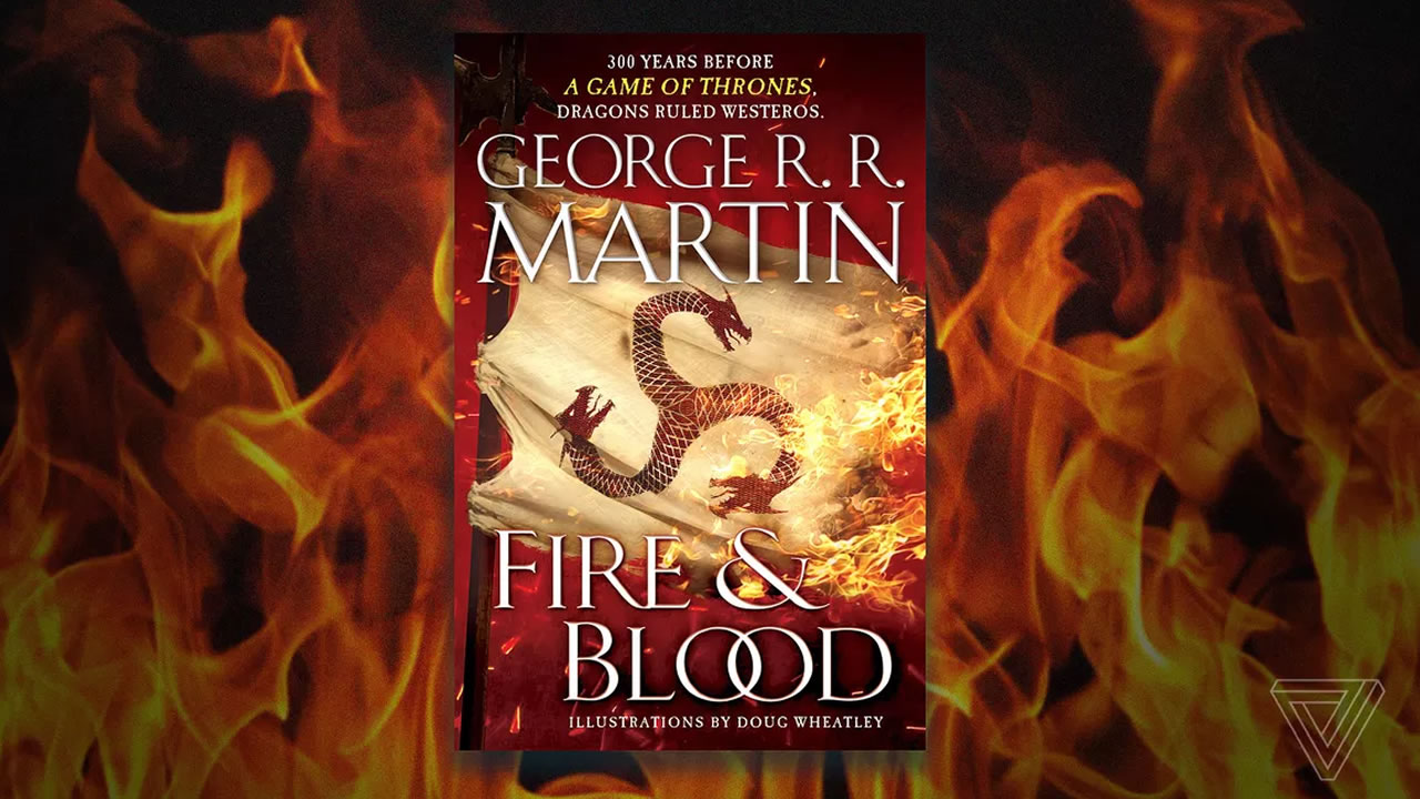Fire & Blood, de George R. R. Martin